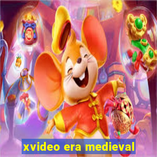 xvideo era medieval